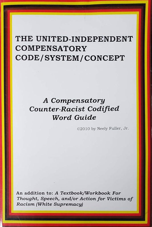"The United Independent Compensatory Code/System/Concept" by Neely Fuller Jr.