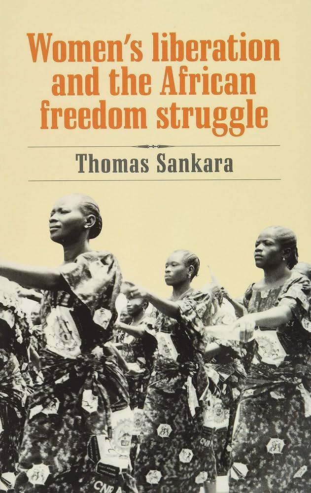 "Women's Liberation and the African Freedom Struggle" by Thomas Sankara