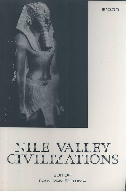 "Nile Valley Civilizations" by Ivan Van Sertima