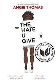 "The Hate U Give" by Angie Thomas